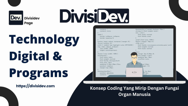 6 Konsep Coding Yang Mirip Dengan Fungsi Organ Manusia